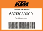 Ktm Genuine Front Brake Pad - 63713030000. Fixed Price $45.86.