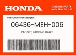 Honda Genuine Pad Set, Parking Brake 06436-MEH-006. Fixed Price $38.95.