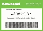 Kawasaki Genuine Pad-assy-brake 43082-1182. Fixed Price $52.35.
